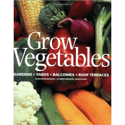 Alan Buckingham - Grow Vegetables, Gardens, Yards, Balconies, Roof Terraces