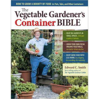 Edward Smith – The Vegetable Gardener’s Container Bible